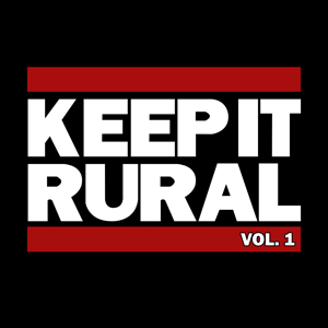 Keep It Rural Vol. 1